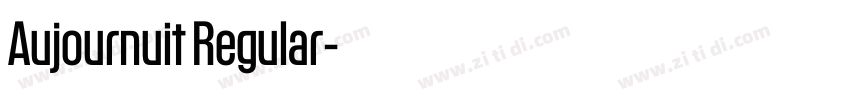 Aujournuit Regular字体转换 Aujournuit Regular字体转换